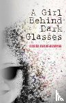 Taylor-Bearman, Jessica - A Girl Behind Dark Glasses
