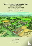 Brindle, Tom, Brett, Mark, Hart, Jonathan - Evolution of a Romano-British Courtyard Villa