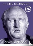 Lewis, Charlton T, Short, Charles - A Latin Dictionary