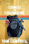 Campbell, Tom (Charles Sturt University Australia) - Comics and Columbine