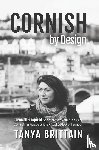 Brittain, Tanya - Cornish by Design