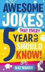  - Awesome Jokes That Every 5 Year Old Should Know!