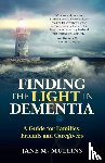 Mullins, Jane M. - Finding the Light in Dementia