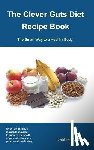 Martin, Debbie - The Clever Guts Diet Recipe Book