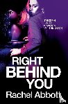 Abbott, Rachel - Right Behind You