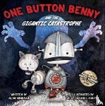 Windram, Alan - One Button Benny and the Gigantic Catastrophe