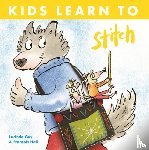 Guy, Lucinda, Hall, Francois - Kids Learn to Stitch