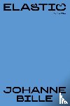 Bille, Johanne - Elastic