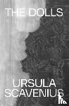 Scavenius, Ursula - The Dolls