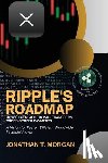 Jonathan T. Morgan - Ripple's Roadmap