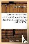 Dubrueil, Joseph-M - Rapport Sur Le Cholera-Morbus Asiatique Qui a Regne Dans Le MIDI de la France En 1835