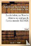 Berbiguier de Terre-Neuve Du Thym, Alexis Vincent Charles - Les Farfadets, Ou Tous Les Demons Ne Sont Pas de l'Autre Monde. Tome 2