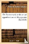 Lusancy, Pierre de Gommer - de l'Autourserie Et de CE Qui Appartient Au Vol Des Oyseaux