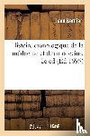 Bernier, Jean - Histoire Cronologique de la Medecine Et Des Medecins, 2e Edition