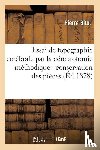 Bitot, Pierre - Essai de Topographie Cerebrale Par La Cerebrotomie Methodique Conservation Des Pieces