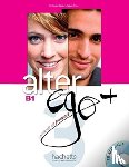 Dollez, Catherine, Pons, Sylvie - Alter Ego + 3 : Livre de l'eleve