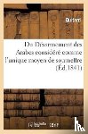 Quitard - Du Desarmement Des Arabes Considere Comme l'Unique Moyen de Soumettre, de Coloniser