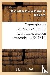 de Bussieres, Th, Sagnier Et Bray - Conversion de M. Marie-Alphonse Ratisbonne, Relation Authentique Par M. Le Baron Th. de Bussieres