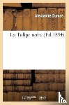 Dumas, Alexandre - La Tulipe Noire