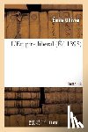 F Ed Eration Nationale Des Collectivit Es Conc Edantes Et R - L'Empire Liberal: Etudes, Recits, Souvenirs. Tome 16