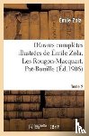 Zola, Emile - Oeuvres Completes Illustrees de Emile Zola. Les Rougon-Macquart. Pot-Bouille. Tome 2