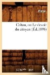 Plato - Criton, Ou Le Devoir Du Citoyen (Ed.1898)