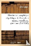 Fabart, Felix - Histoire Philosophique Et Politique de l'Occulte: Magie, Sorcellerie, Spiritisme (Ed.1885)