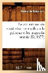 de Boissieux, Comtesse - Le Vrai Manuel Du Savoir-Vivre: Conseils Sur La Politesse Et Les Usages Du Monde (Ed.1877)