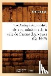 Sans Auteur - Les Antiquites, Raretes, Plantes, Mineraux de la Ville de Castres d'Albigeois (Ed.1649)