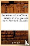 Ovid - Les Metamorphoses d'Ovide, Traduites En Prose Francoise [Par N. Renouard] (Ed.1619)