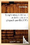 Vuillot, Paul - L'Exploration Du Sahara: Etude Historique Et Geographique (Ed.1895)