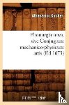 Kircher, Athanasius - Phonurgia Nova, Sive Conjugium Mechanico-Physicum Artis (Ed.1673)