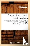 Sans Auteur - Sonnets Franc-Comtois Inedits, Ecrits Au Commencement Du Xviie Siecle (Ed.1892)
