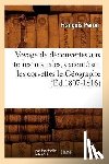 Peron, Francois - Voyage de Decouvertes Aux Terres Australes, Execute Sur Les Corvettes Le Geographe (Ed.1807-1816)
