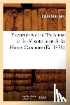 Jourdan, Justin - Excursions Dans Toulouse Et Le Departement de la Haute-Garonne (Ed.1858)