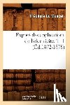Du Moncel, Theodore - Expose Des Applications de l'Electricite. T. 1 (Ed.1872-1878)
