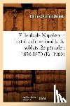 Driant, Emile-Cyprien - Filleuls de Napoleon: Histoire d'Une Famille de Soldats. 2e Periode: 1830-1870 (Ed.1900)