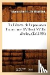 Janmart de Brouillant, Leonce - La Liberte de la Presse En France Aux Xviie Et Xviiie Siecles, (Ed.1888)