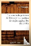 Miscopein, A - La Science Du Praticien de l'Etat Civil: Exposition Des Regles Applicables (Ed.1890)