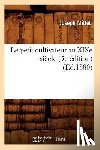 Mittet, Joseph - Le Petit Cultivateur Au Xixe Siecle (5e Edition) (Ed.1880)