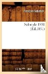 Sabatier, Francois - Salon de 1851, (Ed.1851)