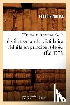 Hornot, Antoine - Traite Raisonne de la Distillation Ou La Distillation Reduite En Principes (4e Ed) (Ed.1778)