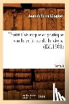Chaptal, Jean Antoine Claude - Traite Theorique Et Pratique Sur La Culture de la Vigne. Tome 1 (Ed.1801)