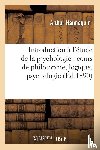 Hannequin, Arthur - Introduction A l'Etude de la Psychologie: Cours de Philosophie, Logique, Psychologie, Morale