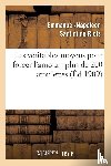 Santini de Riols, Emmanuel-Napoleon - Les Veritables Moyens Pour Forcer l'Amour: Plus de 200 Amulettes, Pierres Precieuses
