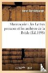 Barckhausen, Henri - Montesquieu, Les Lettres Persanes Et Les Archives de la Brede