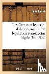 Falret, Jules - Les Alienes Et Les Asiles d'Alienes, Assistance, Legislation Et Medecine Legale