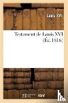 Louis XVI - Testament de Louis XVI