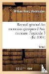 Waddington, William Henry - Recueil General Des Monnaies Grecques d'Asie Mineure. Tome 1, Fascicule 3