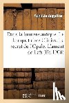Angellier, Auguste - Dans La Lumiere Antique. Le Banquet Chez Clinias. Le Secret de l'Opale. l'Amant de Lais